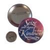 Seize Your chance to show Kindness Button
