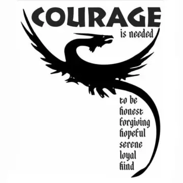 Dragon T-shirt Courage Is Needed