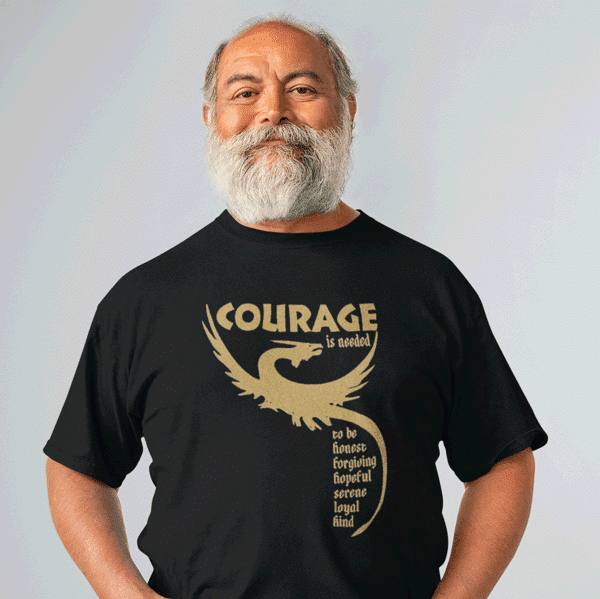 Dragon T-shirt: Courage Is Needed on black