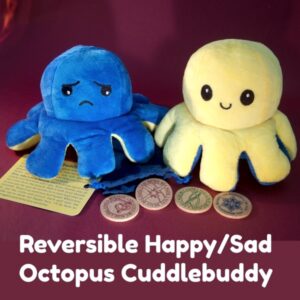 Reversible Sad/Happy Octopus Cuddlebuddy and Comfort Coins
