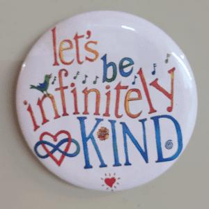 Let's be infinitely Kind magnet on fridge