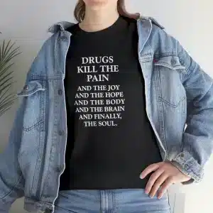 Drugs Kill the Pain T-shirt with jacket