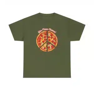Give Pizza Chance T-shirt on Miliary Green