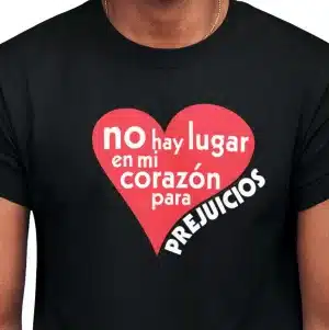 no hay lugar para prejuicios T-shirt in Black