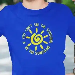 Be the Sunshine Kid's T-shirt