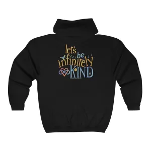 Let’s Be Infinitely Kind – Full Zip Hooded Sweatshirt in Black