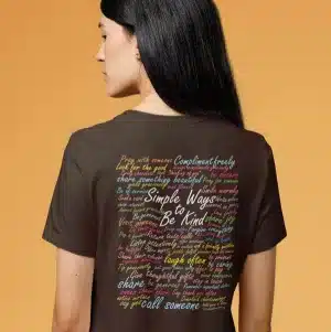 Simple Ways to Be Kind T-shirt in Dark Chocolate
