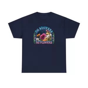 No Showers – No Flowers Cotton Tee in Navy