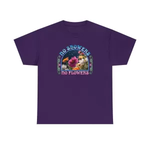 No Showers – No Flowers Cotton Tee in Purple