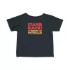 Stand Back – I’m Changing the World – Infant Tee - Black