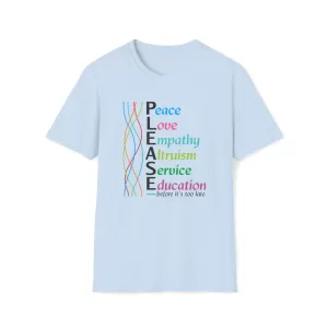 PLEASE – Peace, Love & Empathy T-Shirt - Light Blue