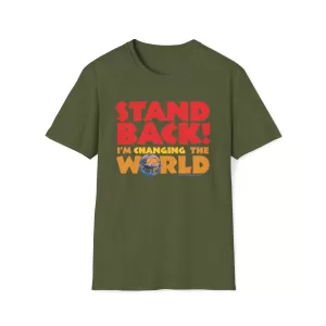 Changing the World T-Shirt - in Military Green
