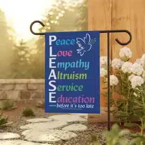 Peace, Love, Empathy PLEASE flag - 12'' × 18''