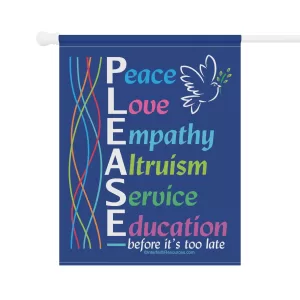 Peace, Love, Empathy PLEASE flag - 24.5'' × 32'' back