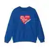 No Room in My Heart for Prejudice Crewneck Sweatshirt - Royal Blue