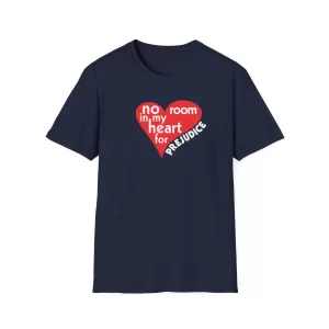 No Room in My Heart for Prejudice Cotton Softstyle T-Shirt - Navy