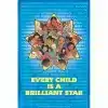 Every Child is a Brilliant Star Poster 2x3'