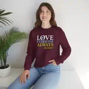Love Everyone Always Crewneck Sweatshirt - Maroon