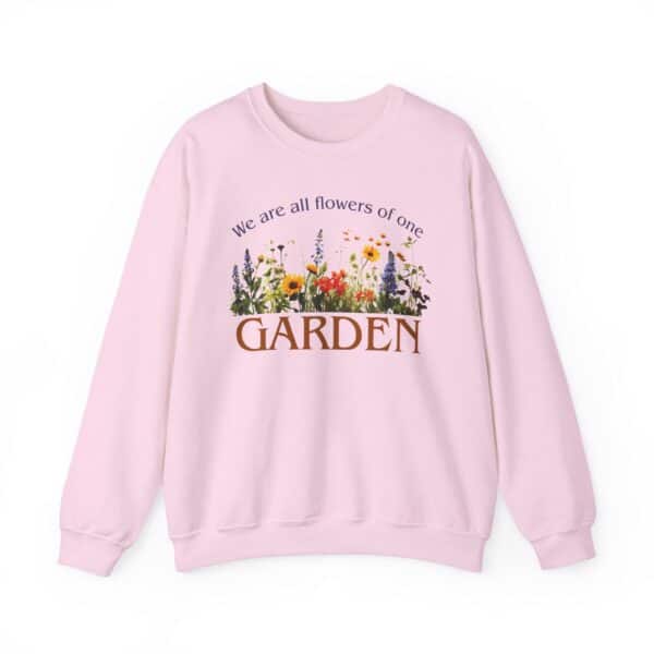 We Are All Flowers of One Garden Sweatshirt - Light Pink