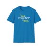 You Matter to Me T-Shirt - Sapphire