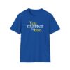 You Matter to Me T-Shirt - Royal Blue