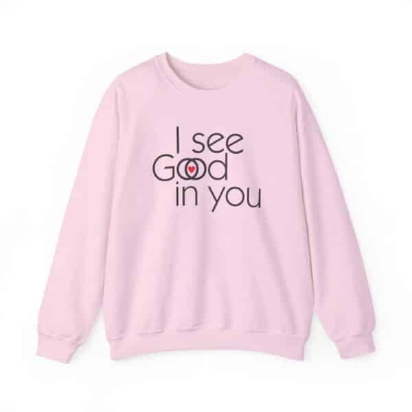 I See Good/God in You Sweatshirt in Pink