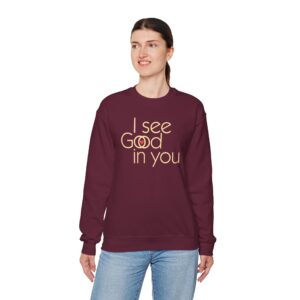 I See Good/God in You Sweatshirt in Maroon
