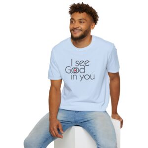 I see Good/I see God in you T-Shirt - Light Blue
