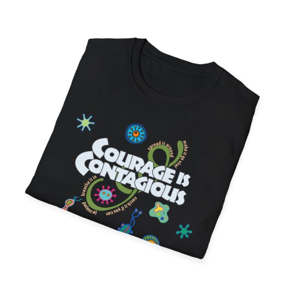 Courage is Contagious Softstyle T-Shirt - A Shirt for the Times - Image 2