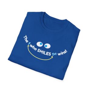 The 1 who SMILES 1st Wins! T-shirt on Royal Blue