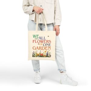 We Are All Flowers of One Garden Canvas Tote Bag