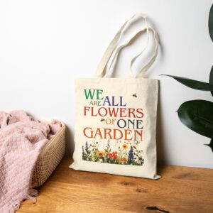 We Are All Flowers of One Garden Canvas Tote Bag