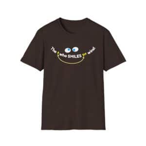 The One Who SMILES 1st Wins! T-Shirt