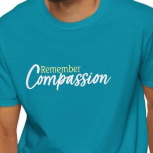 Remember Compassion T-shirt