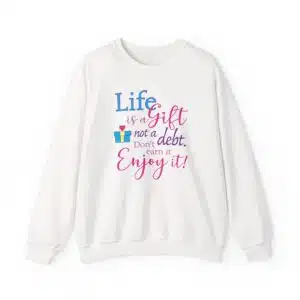 Life is a Gift Sweatshirt - White