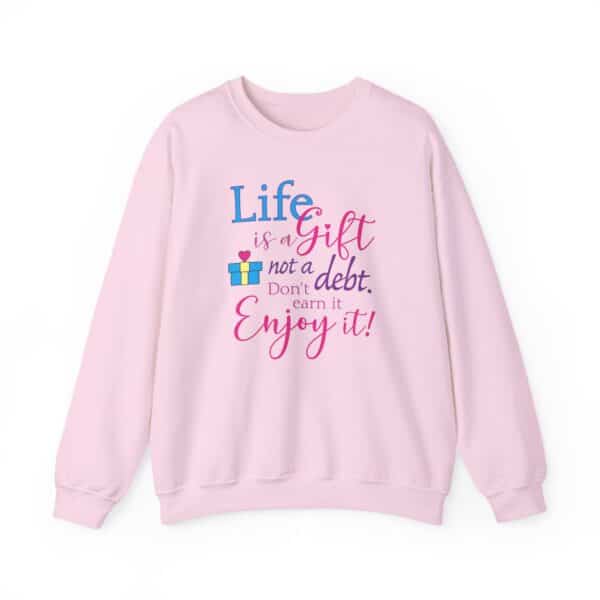 Life is a Gift Sweatshirt - Image 6