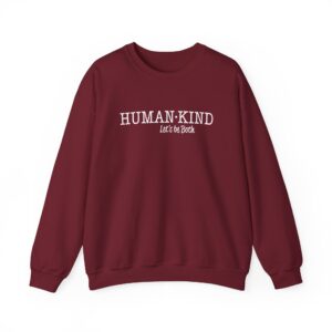 Human*Kind – Let’s be both Sweatshirt - Garnet
