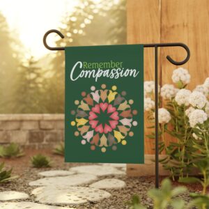 Remember Compassion Flag 12" x 18"