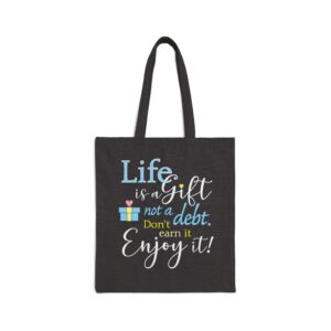 Life is a Gift Cotton Canvas Tote Bag - Black