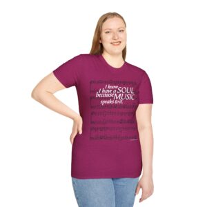 I know I have a SOUL because MUSIC speaks to it – T-Shirt in Antique Heliconia