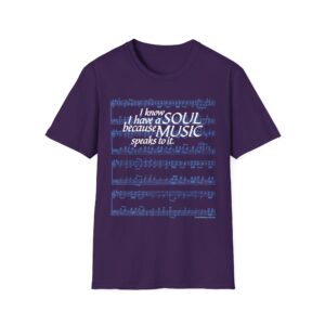 I know I have a SOUL because MUSIC speaks to it – T-Shirt in Purple