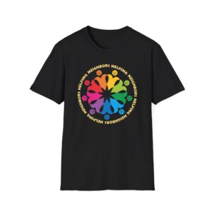 Neighbors Helping Neighbors T-Shirt on Black