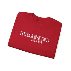 Human*Kind – Let’s be both Sweatshirt - Cherry Red