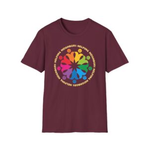 Neighbors Helping Neighbors T-Shirt on Maroon