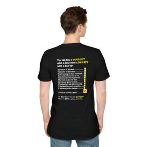 Is that a Good Guy or a Bad Guy with a GUN? T-shirt - Black