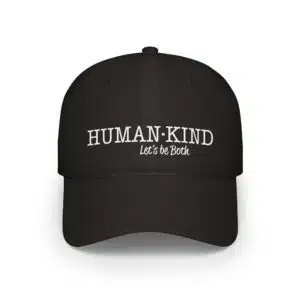 Human*Kind – Let’s be both – Low Profile Cap - Black