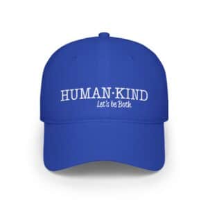 Human*Kind – Let’s be both – Low Profile Cap - Royal