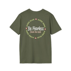 Be Fearless – back - Military Green