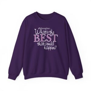 What’s the BEST that could happen? Crewneck Sweatshirt - Purple