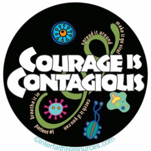 Courage is Contagious button or magnet